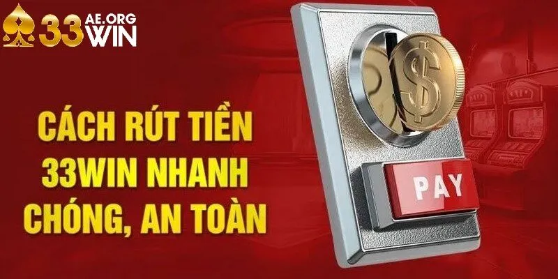 Rút tiền 33Win